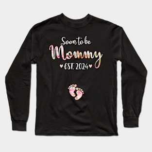 Soon To Be Mommy Est 2024 For Mom Pregnancy Long Sleeve T-Shirt